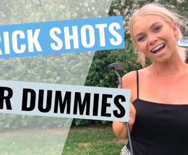 (GOLF) Trick Shots for DUMMIES!!