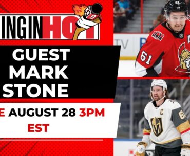 Mark Stone | Coming in Hot LIVE - August 28