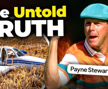 Payne Stewart: What REALLY Happened?