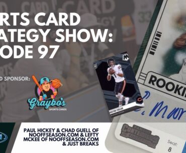 Sports Card Strategy Show Ep 97: How To Make $ Flipping NFL Cards In-Season w/ Football Card Quest