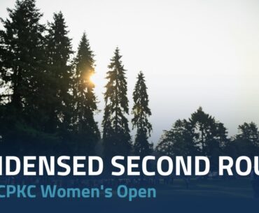 Condensed Second Round | 2023 CPKC Women's Open