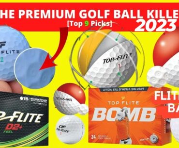 9 BEST TOP FLITE GOLF BALLS FOR 2023 | PREMIUM GOLF BALL KILLER | TOP FLITE GAMER