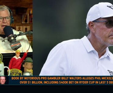 Do You Have A Problem With Phil Mickelson's Gambling Allegations? | 08/11/23