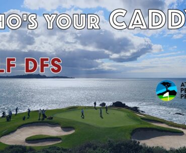 AT&T Pebble Beach Pro-Am Best Bets | Golf DFS