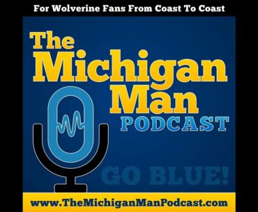 The Michigan Man Podcast - Episode 716 - ECU Visitors Edition