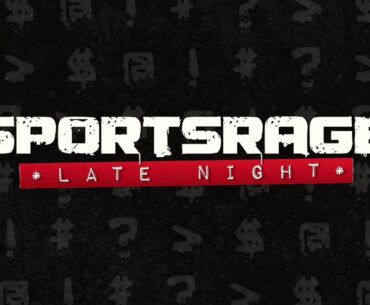 SportsRage Late Night 8/31/2023