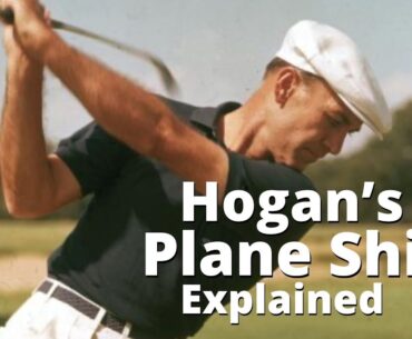 Ben Hogan's Swing Plane Shift Explained | The Secret Behind Hogan's Pure Ball-striking