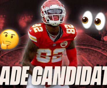 Who Are the Best Chiefs Trade Candidates Prior To Roster Cuts?