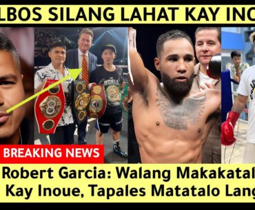 Marlon Tapales, Casimero At Nerry MATATALO Lang Ayon Kay Robert Garcia Nobody Can Beat Inoue At 122