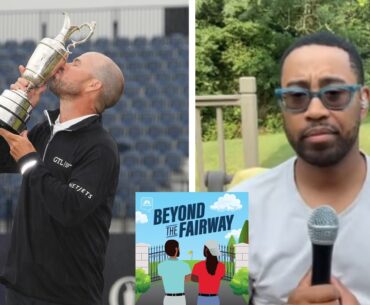 The Open recap: Brian Harman ‘had the stones’ (Ep. 98 FULL) | Beyond the Fairway | Golf Channel