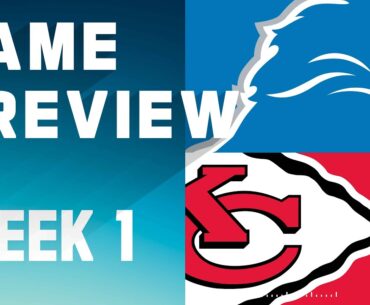 Detroit Lions vs. Kansas City Chiefs | 2023 Week 1 Game Preview