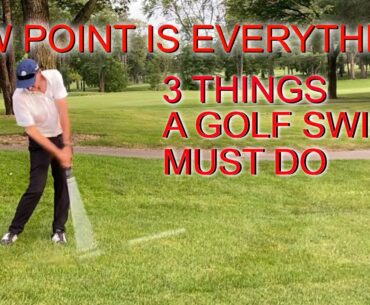 GOLF TIPS: LOW POINT 3 THINGS A GOLF SWING MUST DO