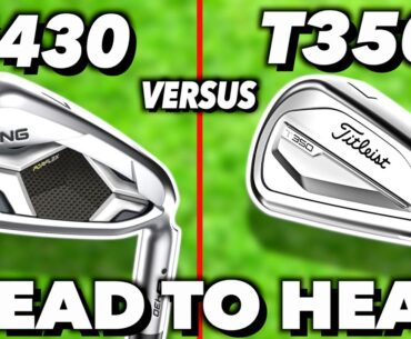 Ping G430 Irons V Titleist T350 Irons - Head to head