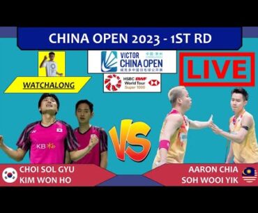 CHOI SG/KIM WH 🇰🇷 vs. A CHIA/SOH WY 🇲🇾 LIVE! China Open 23' 中国公开赛 1st Rd | Darence Chan Watchalong