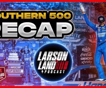 LARSONLAND PODCAST - EPISODE 67 | Kyle Larson WINS THE SOUTHERN 500!