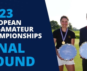 Final Round Highlights: 2023 European Mid-Amateur Championships