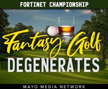 2023 Fortinet Championship, DraftKings Plays | Fantasy Golf Degenerates