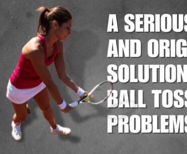 How to drastically improve your ball toss!