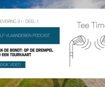 Aflevering 21 - Deel 1: Op de drempel van een Tourkaart