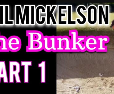 Phil Mickelson: The Most CRITICAL MOVEMENT to Become a GOOD Bunker Player