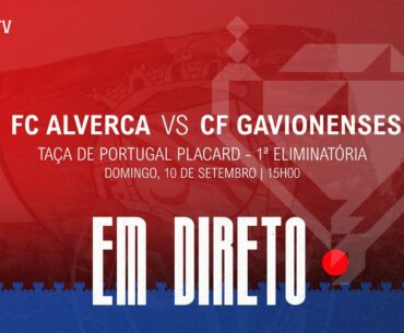FC Alverca x CF Gavionenses | DIRETO
