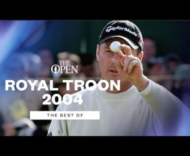The Best of Royal Troon 2004 | 133rd Open Championship