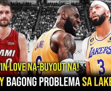 Lakers May Panibagong na Naman Problema? | Kevin Love Target ng  Miami Heat?