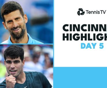 Alcaraz & Paul Epic; Djokovic Faces Monfils | Cincinnati 2023 Day 5 Highlights