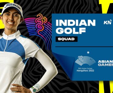 Aditi Ashok & Anirban Lahiri will be in action | Indian Golf Squad for the Asian Games