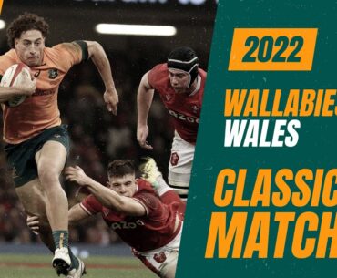 Wallabies vs Wales | Cardiff - 2022 | Classic Match