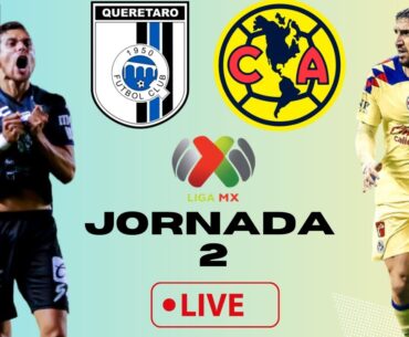 América vs Querétaro  EN VIVO | Jornada 2 | Liga Mx