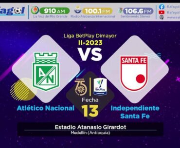 NACIONAL VS SANTA FE  LA VOZ DEL RÍO GRANDE  910 AM  RAI 100.1  106.6  FM SEPT 20 - 23 EN VIVO :