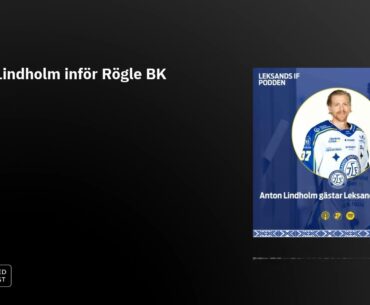 Anton Lindholm inför Rögle BK