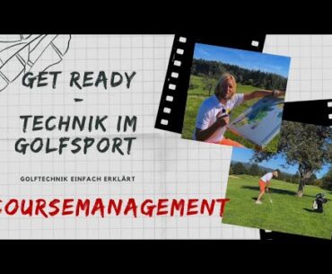 „Get-Ready“ - Course-Management ⛳️ - Spielplan & Spieltaktik - Golfakademie Jakobsberg ⛳️