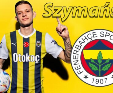 Sebastian Szymański ● Welcome to Fenerbahce 🟡🔵🇵🇱 Best Goals, Skills & Passes