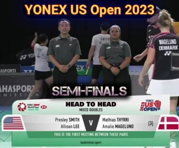 SF | SMITH / LEE (USA) vs THYRRI / MAGELUND (DEN) | YONEX US Open 2023