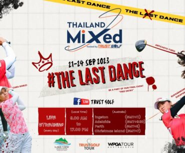 Thailand Mixed Series 2023 The Last Dance  | Round 3 | TrustGolf Tour | WPGATOUR