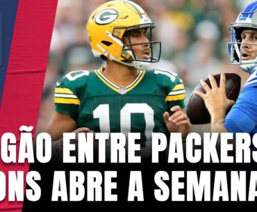 Packers e Lions abrem a Semana 4 com um TNF que promete valer a pena