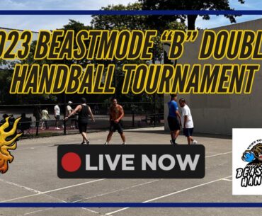 2023 Final BEASTMODE “B” Doubles Handball Tournament LIVE! | 🔴