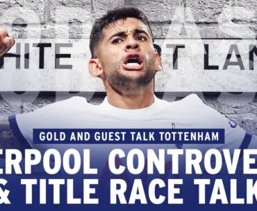 GOLD AND GUEST! | The Spurs vs Liverpool controversy, Porro's rise and Tottenham title talk