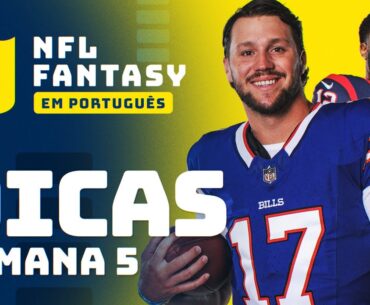 DICAS DA SEMANA 5 DA NFL | FANTASY EM PORTUGUÊS