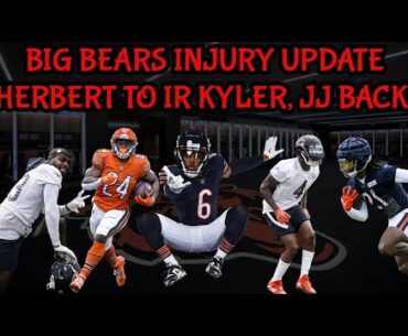 Herbert To IR || Kyler and JJ are BACK || MORE Bears Injury News