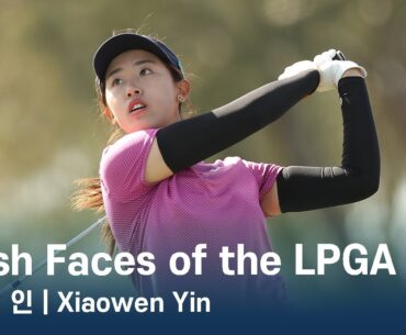 샤오웬 인 Xiaowen Yin | Fresh Faces of the LPGA presented by LEADERS Cosmetics