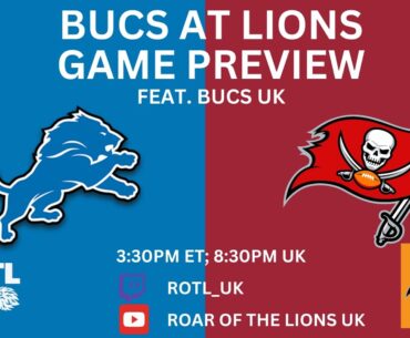 Detroit Lions @ Tampa Bay Buccaneers Preview ft @BucsUKTV