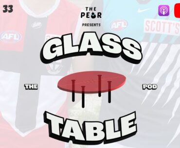 THE GLASS TABLE | EPISODE 33: TRADES, LISTS AND BNF'S