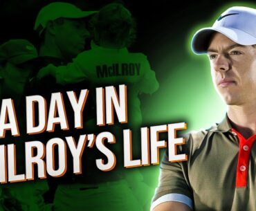 A Day in the Extravagant Life of Rory McIlroy