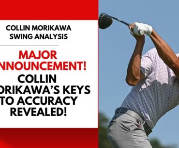 Major Announcement-Collin Morikawa's KEY to Accuracy Revealed!