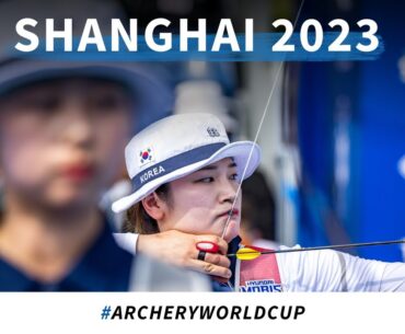 Kang Chae Young v Lim Sihyeon – recurve women gold | Shanghai 2023 World Cup S2