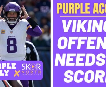 Minnesota Vikings offense NEEDS TO get going!