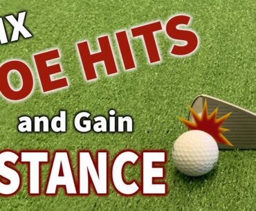 Fix Toe Hits and Gain Distance!